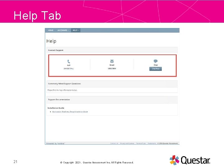 Help Tab PRESENTATION TITLE 21 Copyright 2021. Questar Assessment Inc. All Rights Reserved. 25©September