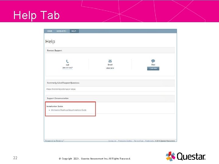 Help Tab PRESENTATION TITLE 22 Copyright 2021. Questar Assessment Inc. All Rights Reserved. 25©September