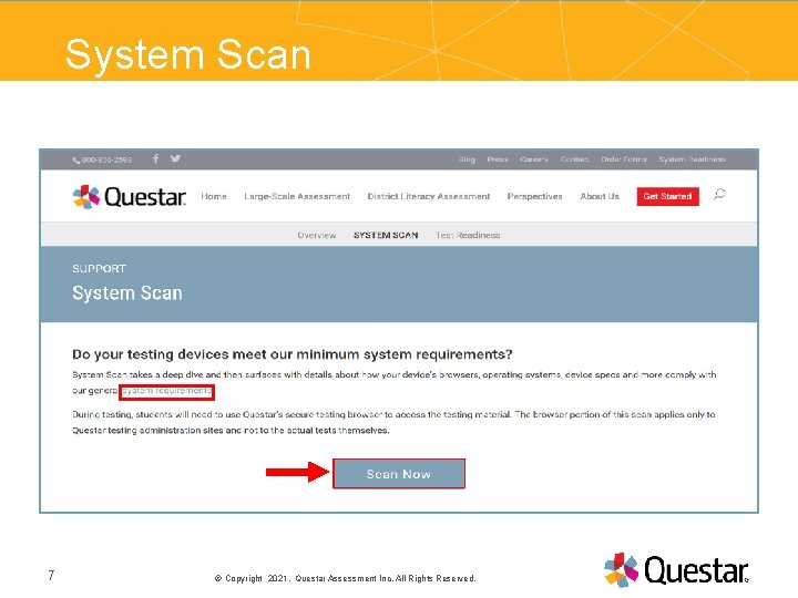 System Scan PRESENTATION TITLE 7 Copyright 2021. Questar Assessment Inc. All Rights Reserved. 25©September