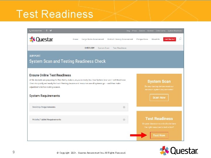 Test Readiness PRESENTATION TITLE 9 Copyright 2021. Questar Assessment Inc. All Rights Reserved. 25©September