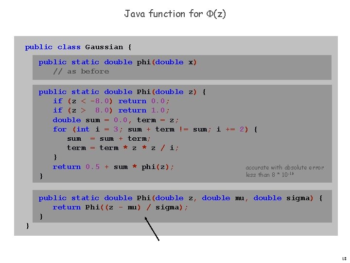 Java function for (z) public class Gaussian { public static double phi(double x) //