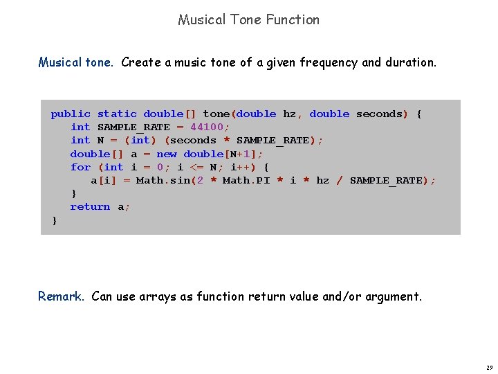 Musical Tone Function Musical tone. Create a music tone of a given frequency and