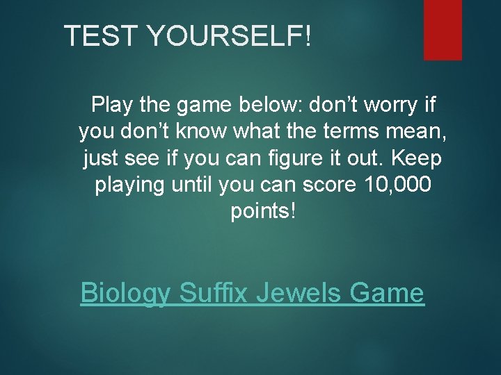 TEST YOURSELF! Play the game below: don’t worry if you don’t know what the