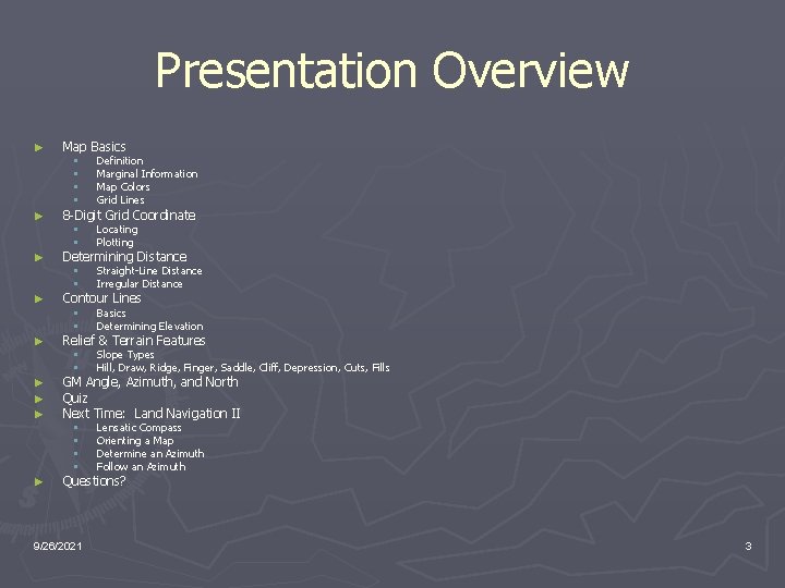 Presentation Overview ► ► ► ► ► Map Basics § § Definition Marginal Information