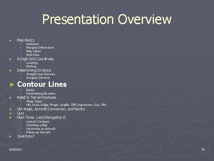Presentation Overview ► ► ► ► ► Map Basics § § Definition Marginal Information