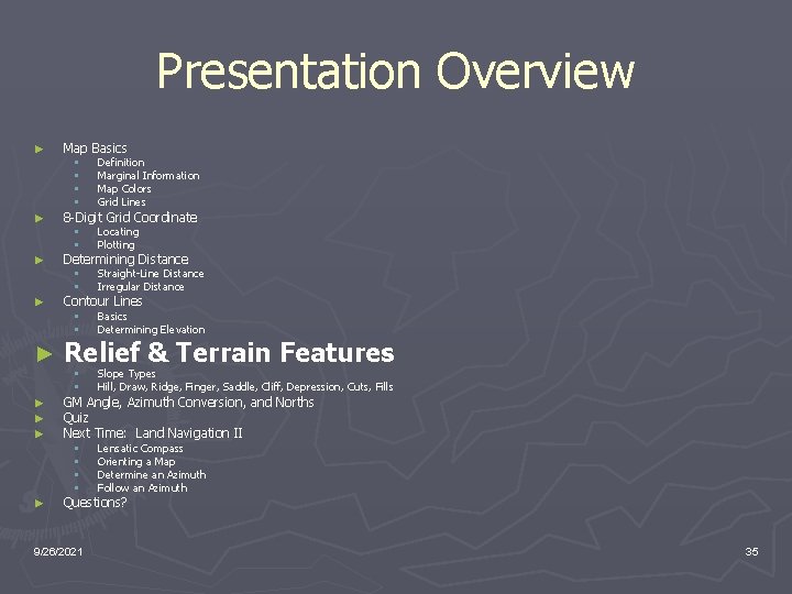 Presentation Overview ► ► ► ► ► Map Basics § § Definition Marginal Information