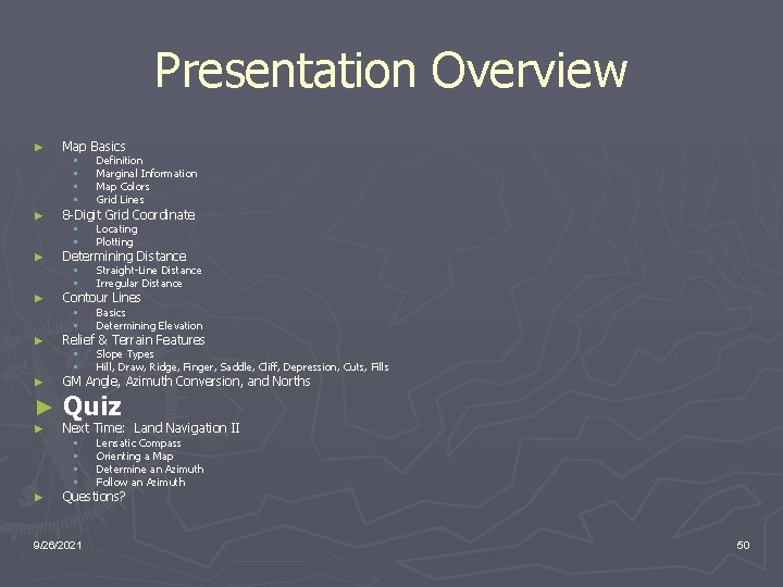 Presentation Overview ► ► ► Map Basics § § Definition Marginal Information Map Colors