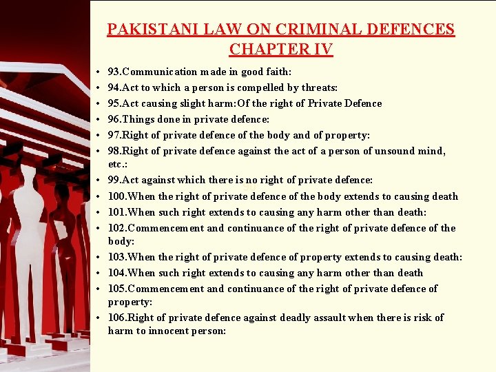 PAKISTANI LAW ON CRIMINAL DEFENCES CHAPTER IV • • • • 93. Communication made