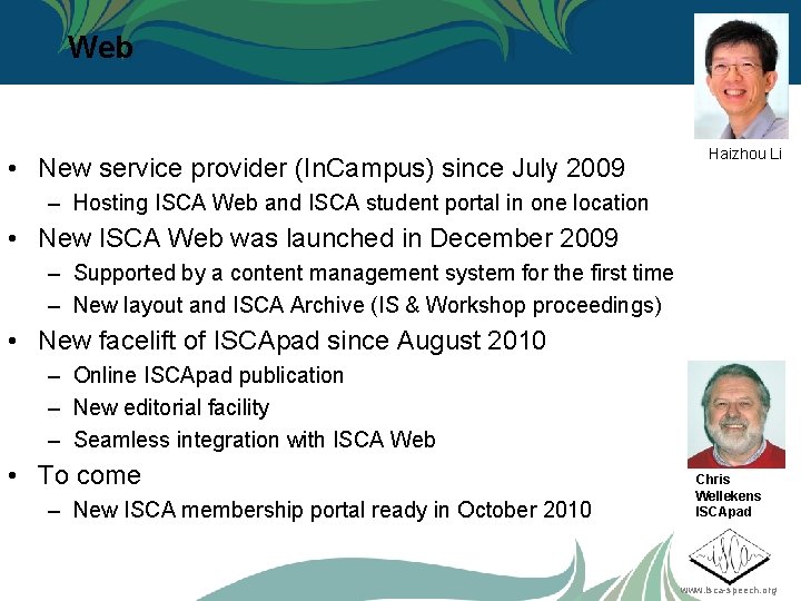 Web • New service provider (In. Campus) since July 2009 Haizhou Li – Hosting