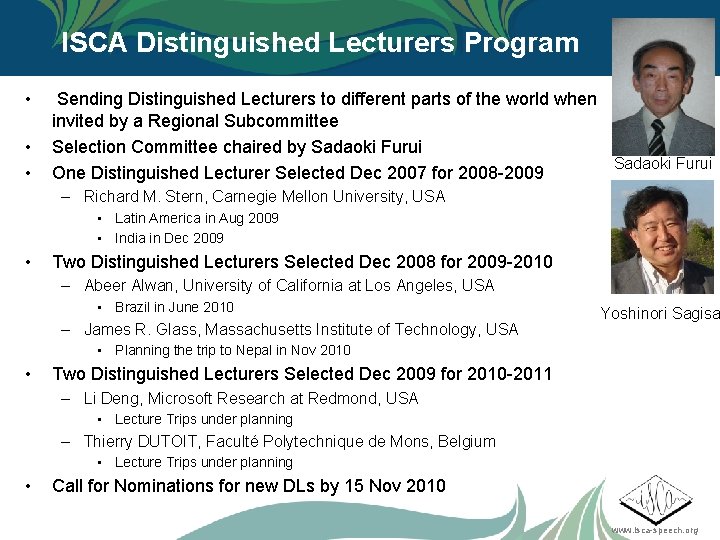 ISCA Distinguished Lecturers Program • • • Sending Distinguished Lecturers to different parts of