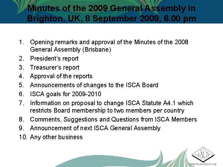 Minutes of the 2009 General Assembly in Brighton, UK, 8 September 2009, 6. 00