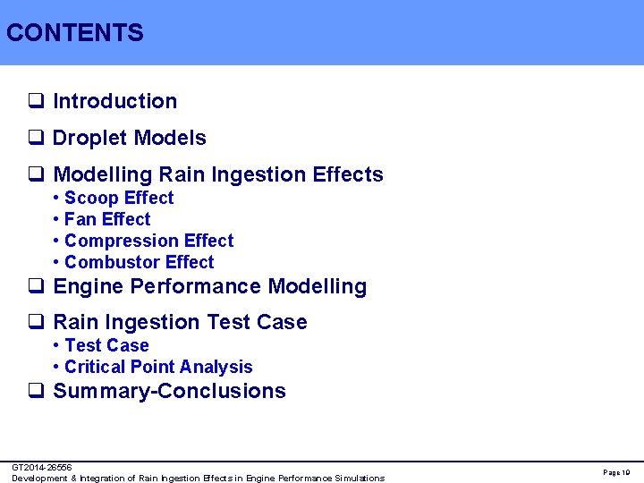 CONTENTS q Introduction q Droplet Models q Modelling Rain Ingestion Effects • • Scoop