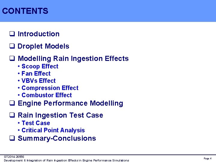 CONTENTS q Introduction q Droplet Models q Modelling Rain Ingestion Effects • • •