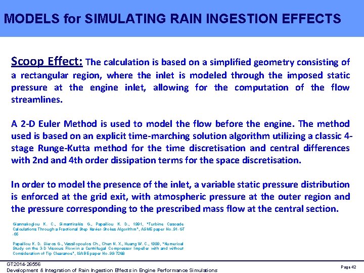 MODELS for SIMULATING RAIN INGESTION EFFECTS Scoop Effect: The calculation is based on a