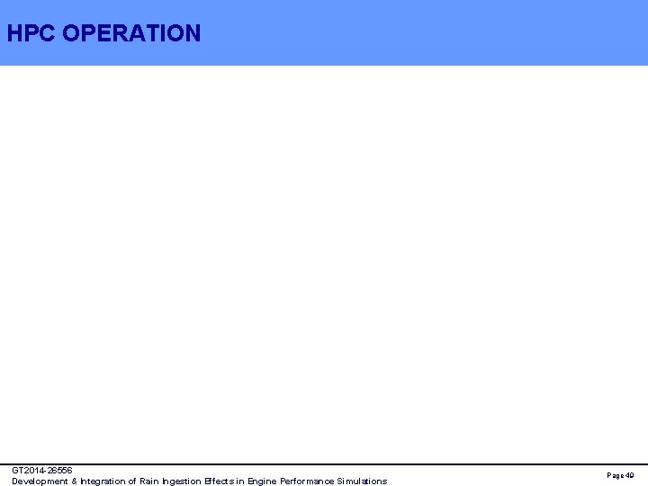 HPC OPERATION GT 2014 -26556 Development & Integration of Rain Ingestion Effects in Engine