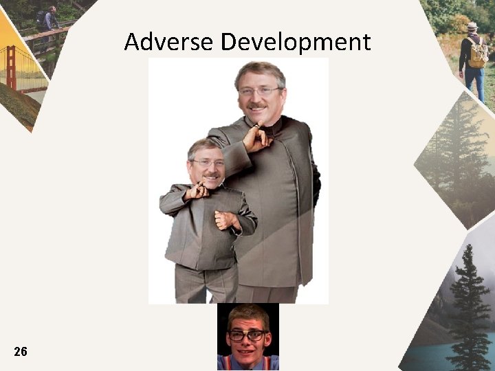 Adverse Development 26 