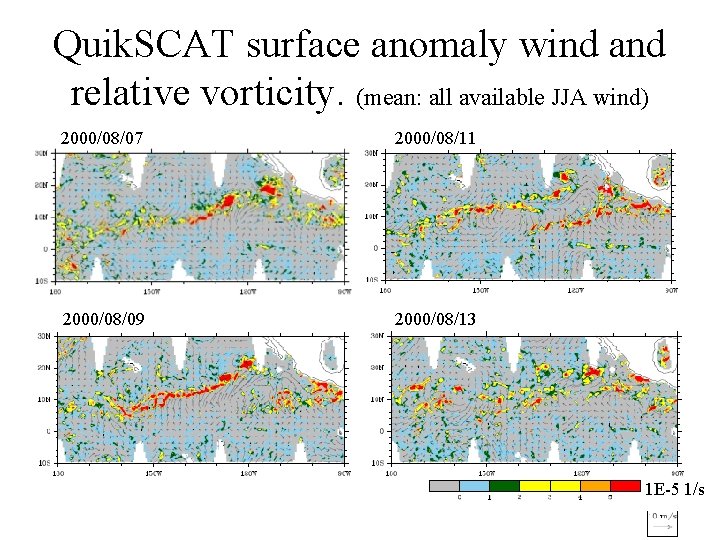 Quik. SCAT surface anomaly wind and relative vorticity. (mean: all available JJA wind) 2000/08/07