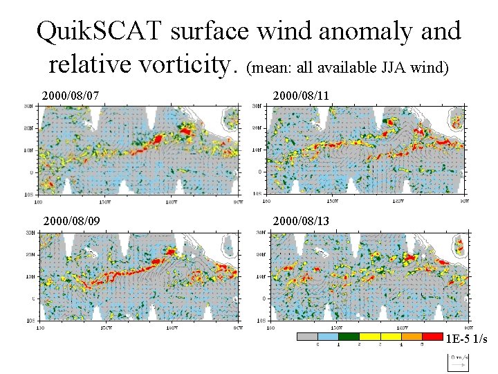Quik. SCAT surface wind anomaly and relative vorticity. (mean: all available JJA wind) 2000/08/07