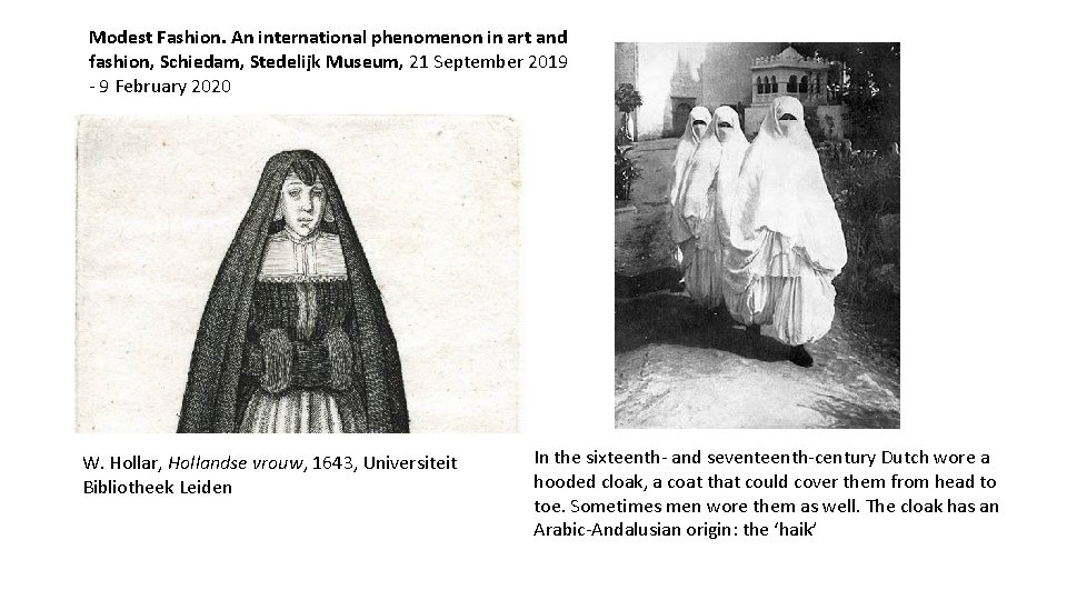 Modest Fashion. An international phenomenon in art and fashion, Schiedam, Stedelijk Museum, 21 September