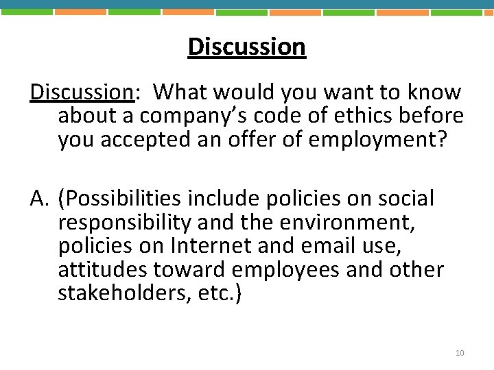 Discussion: What would you want to know about a company’s code of ethics before