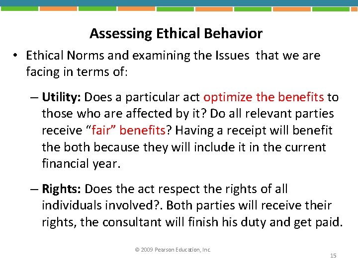 Assessing Ethical Behavior • Ethical Norms and examining the Issues that we are facing