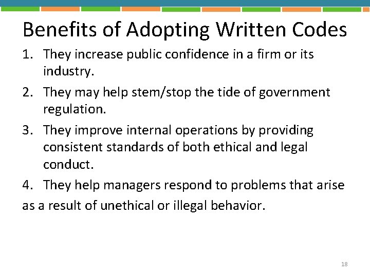 Benefits of Adopting Written Codes 1. They increase public confidence in a firm or