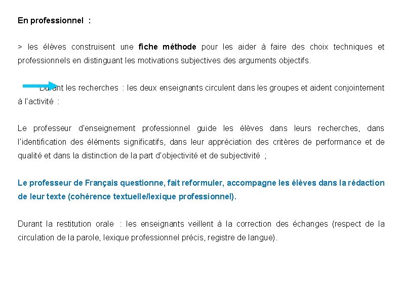 En professionnel : > les élèves construisent une fiche méthode pour les aider à