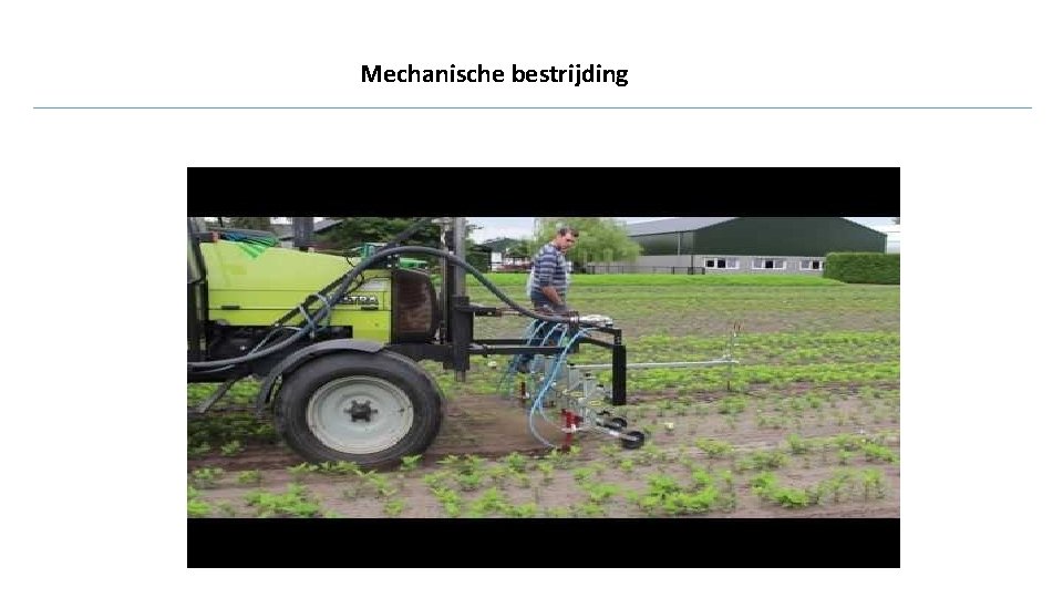 Mechanische bestrijding 