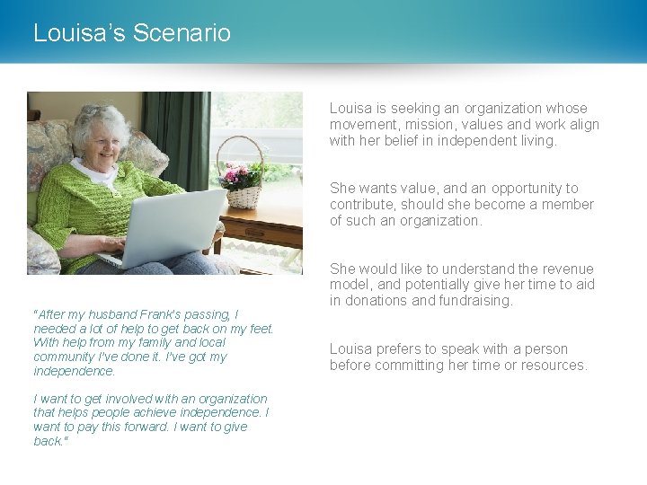 Louisa’s Scenario Louisa is seeking an organization whose movement, mission, values and work align