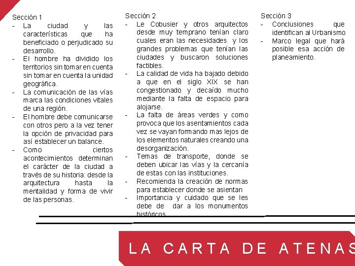 Sección 1 - La ciudad y las características que ha beneficiado o perjudicado su