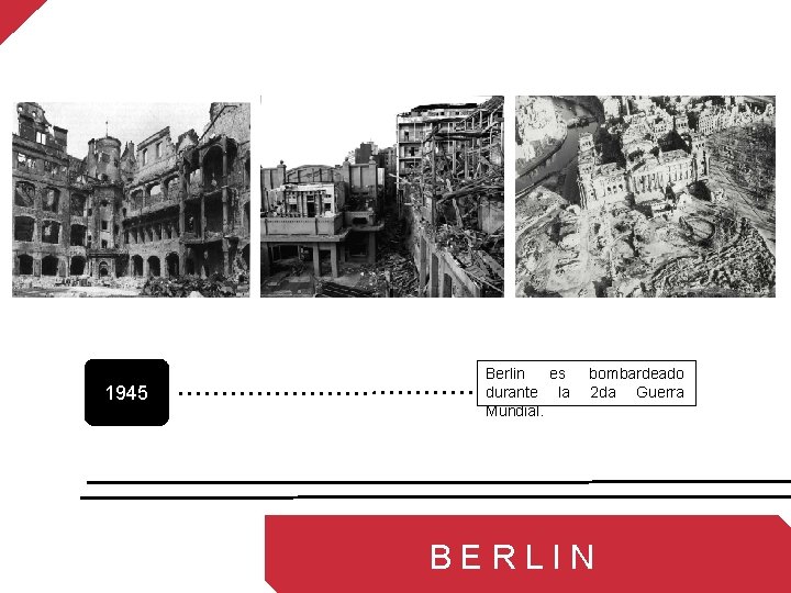 1945 Berlin es durante la Mundial. bombardeado 2 da Guerra BERLIN 