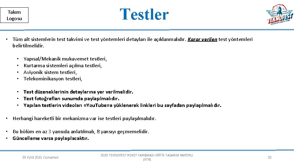 Herkese Açık | Public Testler Takım Logosu • Tüm alt sistemlerin test takvimi ve