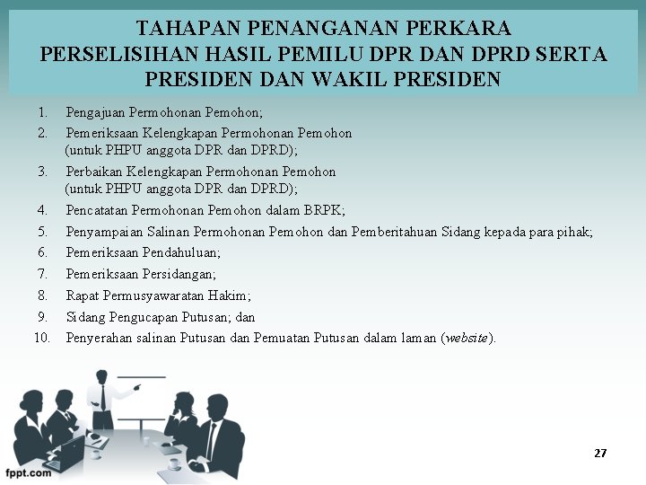 TAHAPAN PENANGANAN PERKARA PERSELISIHAN HASIL PEMILU DPR DAN DPRD SERTA PRESIDEN DAN WAKIL PRESIDEN