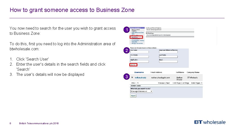 How to grant someone access to Business Zone You now need to search for