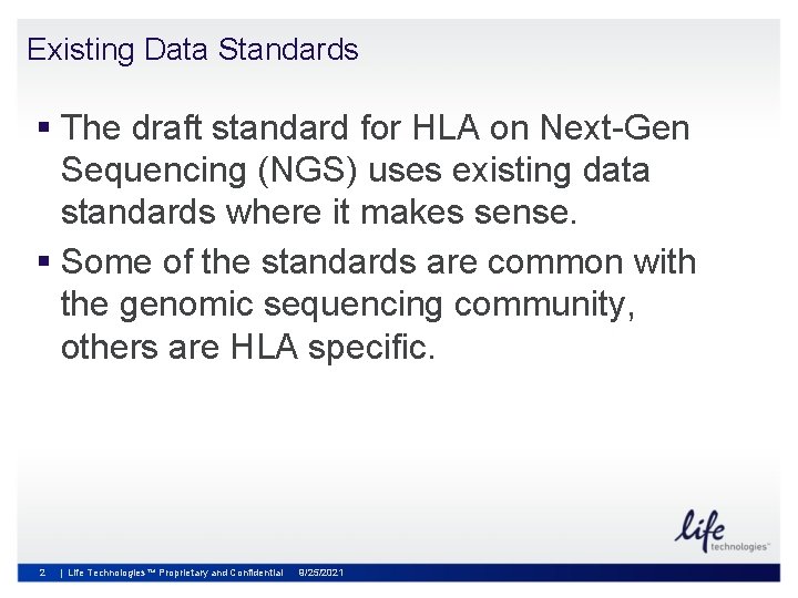 Existing Data Standards § The draft standard for HLA on Next-Gen Sequencing (NGS) uses