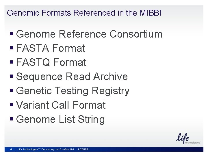 Genomic Formats Referenced in the MIBBI § Genome Reference Consortium § FASTA Format §