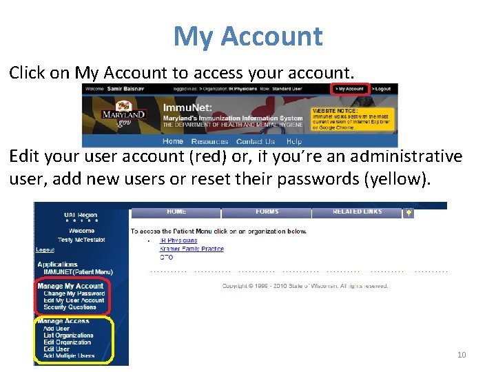 My Account Click on My Account to access your account. Edit your user account