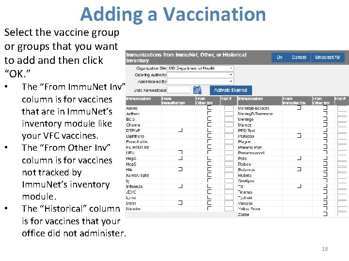 Adding a Vaccination Select the vaccine group or groups that you want to add