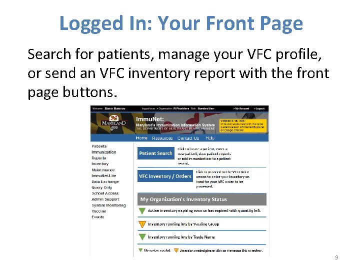 Logged In: Your Front Page Search for patients, manage your VFC profile, or send