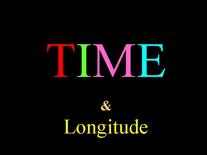 TIME & Longitude 