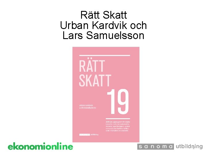 Rätt Skatt Urban Kardvik och Lars Samuelsson 2 