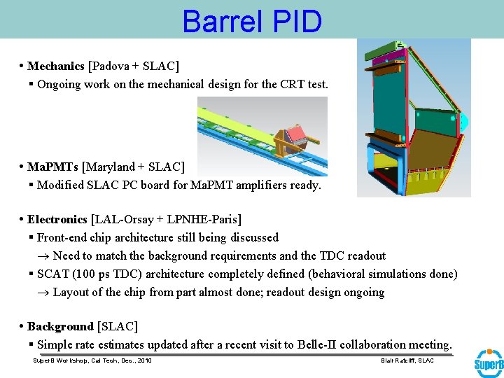 Barrel PID Mechanics [Padova + SLAC] Ongoing work on the mechanical design for the