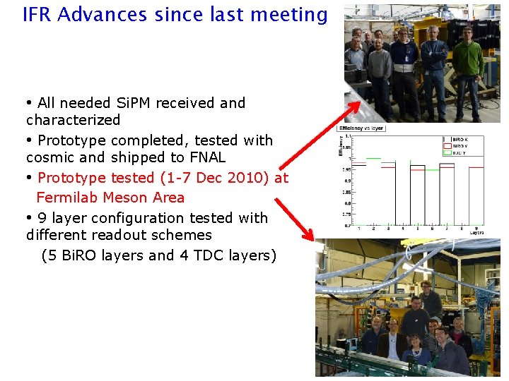 IFR Advances since last meeting • All needed Si. PM received and characterized •