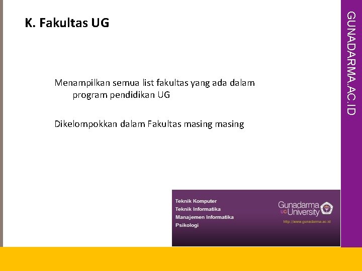 Menampilkan semua list fakultas yang ada dalam program pendidikan UG Dikelompokkan dalam Fakultas masing