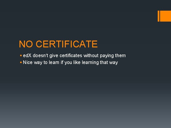 NO CERTIFICATE § ed. X doesn‘t give certificates without paying them § Nice way NO CERTIFICATE § ed. X doesn‘t give certificates without paying them § Nice way