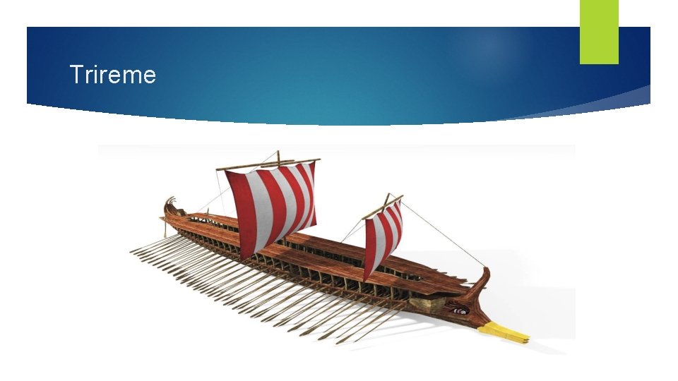 Trireme 