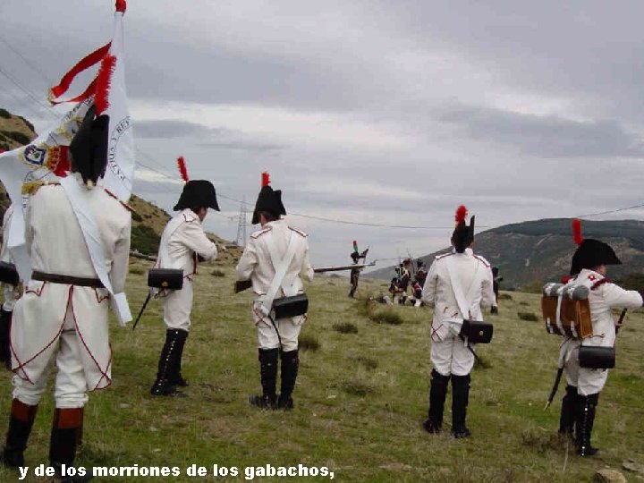 y de los morriones de los gabachos, 