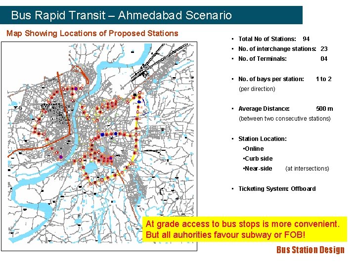 Bus Rapid Transit – Ahmedabad Scenario Map Showing Locations of Proposed Stations • Total