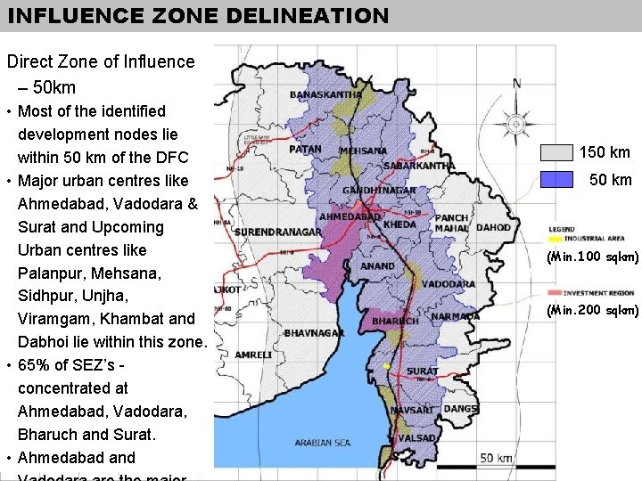 INFLUENCE ZONE DELINEATION Direct Zone of Influence – 50 km • Most of the