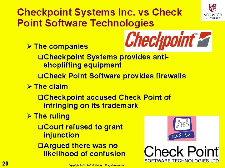 Checkpoint Systems Inc. vs Check Point Software Technologies Ø The companies q. Checkpoint Systems